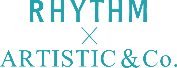 RHYTHM x ARTISTIC＆Co.